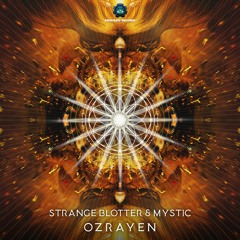 Strange Blotter & Mystic - Ozrayen