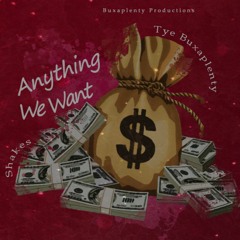 Lil Ty x Shakes - Anything We Want (Prod BSOUNDBEATZ)