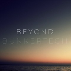 Bunkertech - Beyond (Original Miҳ)