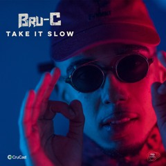 Bru-C - Take It Slow (Feat Skepsis)