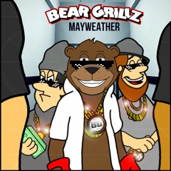 Bear Grillz - Mayweather (Original Mix)