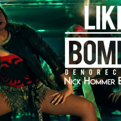 Like A Bomba (Nick Hommer Extended)