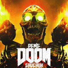 Denis Savchuk - DOOM