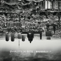 Charlotte de Witte - Brussels (Original Mix)