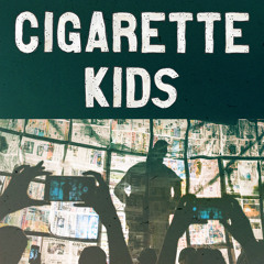 Cigarette Kids