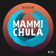 Derian - Mammi Chula [OUT NOW]