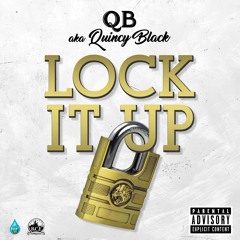 Quincy Black - Lock It Up