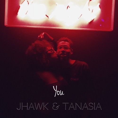 Jhawk & Tanasia- You
