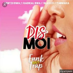 Ken'zii Bwa - Dis Moi Feat Radical Bwa $ Blaxco $ Ti Mwaka