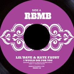Lil Dave & Kate Faust - I Would Die For You - SNIP