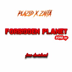PLAZID + ZAITA - Forbidden Planet (plazid VIP)