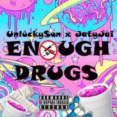 ENOUGH DRUGS feat. JATY