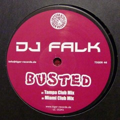 DJ FALK - Busted (Miami Mix Club)
