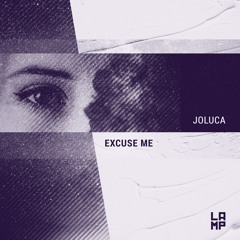 Joluca - Excuse Me