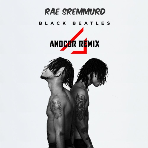 Stream Rae Sremmurd feat. Gucci Mane – Black Beatles (Maztra Remix) by  Maztra | Listen online for free on SoundCloud