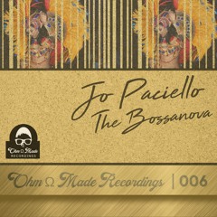 OMR006 - Jo Paciello - The Bossanova
