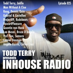 Todd Terry - InHouse Radio 025