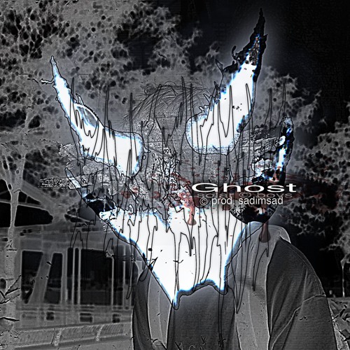 GHOST (PROD. SADIMSAD)