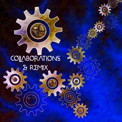 Collaborations & Remix - with my friends
