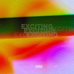 Exciting