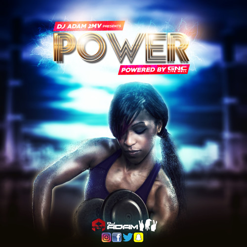Stream POWER Volume 1 by DJ ADAM 2MV | Listen online for free on SoundCloud