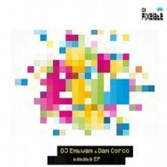 DJ Entwan & Dan Corco - Our Tatata (PIXELATE)