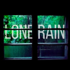 Lone Rain