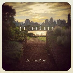 By This River - by project ion