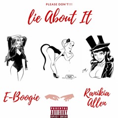 Lie About It FT Ranikia Allen
