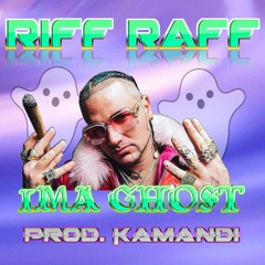 RiFF RAFF - IMA GHOST (Prod. Kamandi)