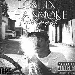 Lost In Tha Smoke (produced by Rare)