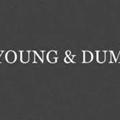 Young N Dumb