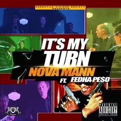 It's My Turn ft. Fedha Pe$o