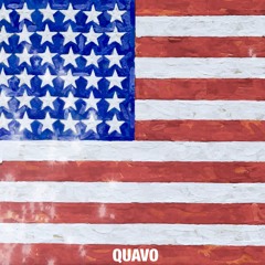 QUAVO - NATIONAL ANTHEM