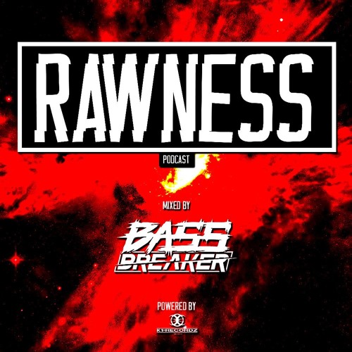 037 | Bass Breaker - Rawness