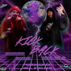 KICK BACK FT. KID GLO (PROD. BY WILL STELLER)
