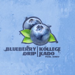 Blueberry Drip (Prod. By Donté)
