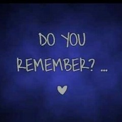 Do You Remember (Prod. Young Taylor)