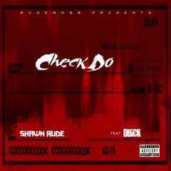 shawn rude ft d bick - check do prod by onii