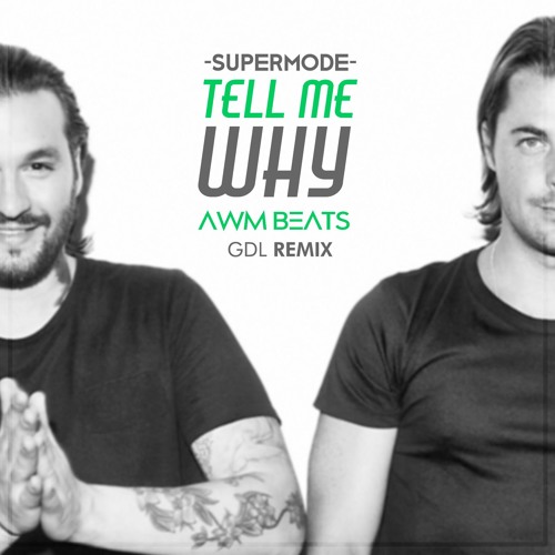 supermode - tell me why (danilo ercole bootleg) pl