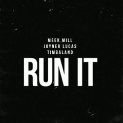 Meek Mill ft Joyner Lucas (prod.Timbaland) - Run It