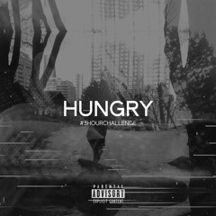 Hungry #3HOURCHALLENGE (Prod. Mellow)