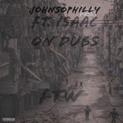 JohnSoPhilly FTW FT ISAACONDUBS