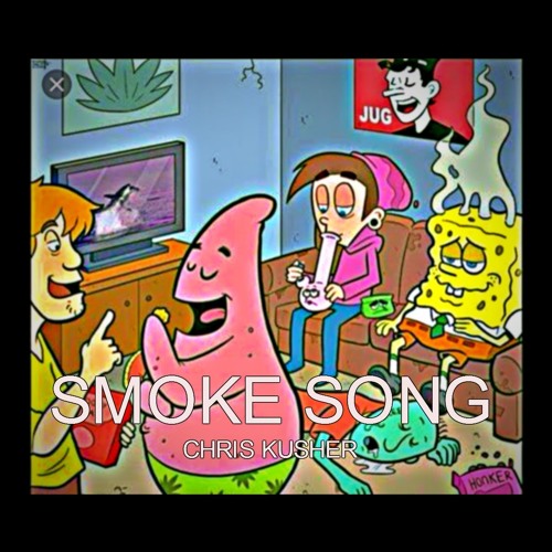 Chris Kusher-Smoke Song
