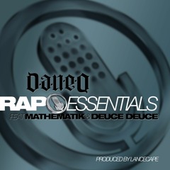 Rap Essentials (feat. Mathematik & Deuce Deuce)