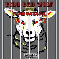 BiGG Bad Wolf (Remix) Prod. TREETIME