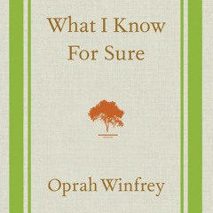 #25 What I know for sure