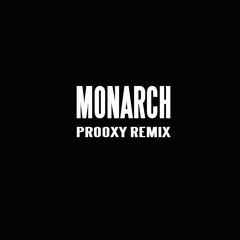 KRANE & MYRNE - Monarch (Prooxy Remix)