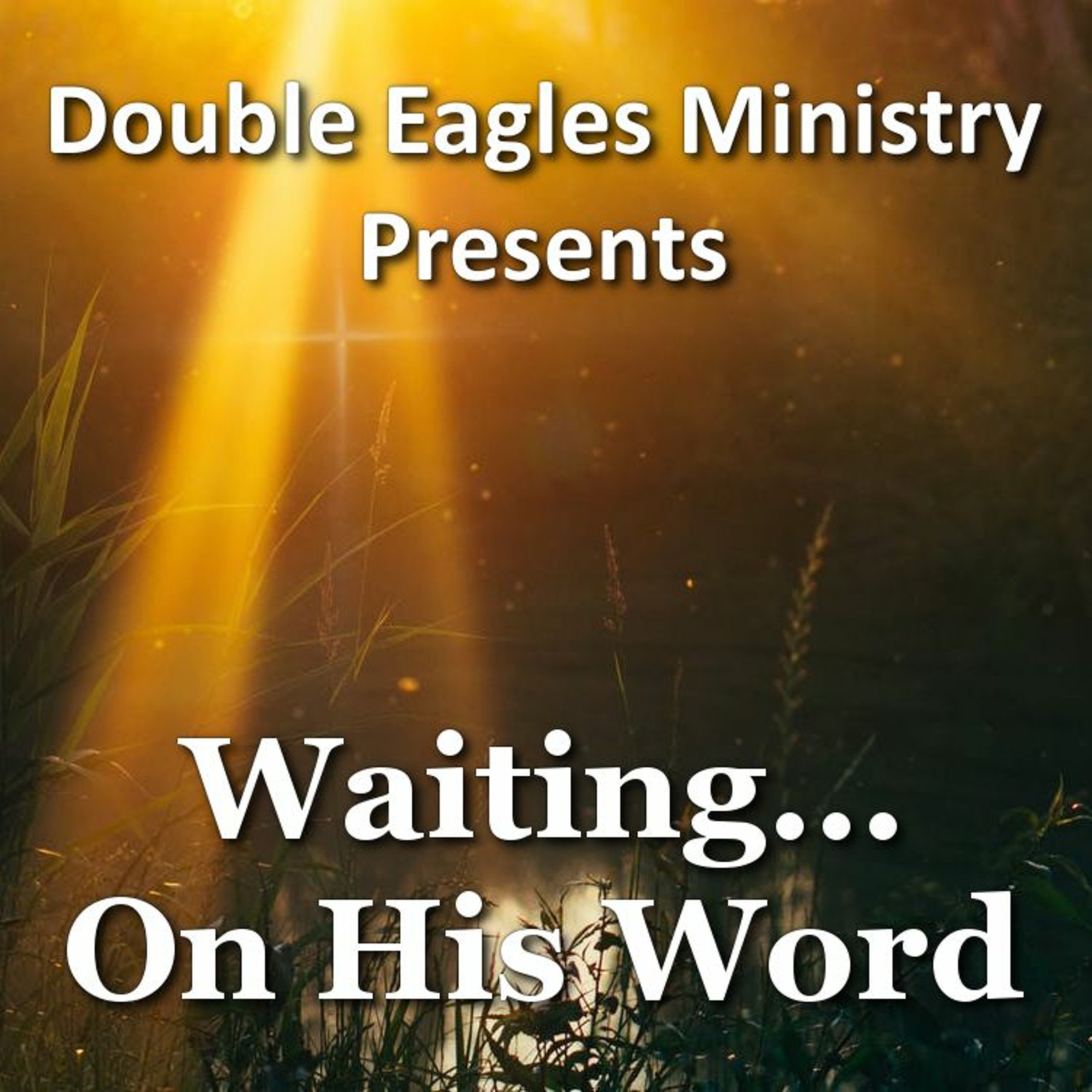 Waiting For His Word episode artwork