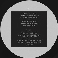 [ESP062] TOBY TOBIAS - Second Stimulus b/w Synchro Surfer - 12" Vinyl/Digial